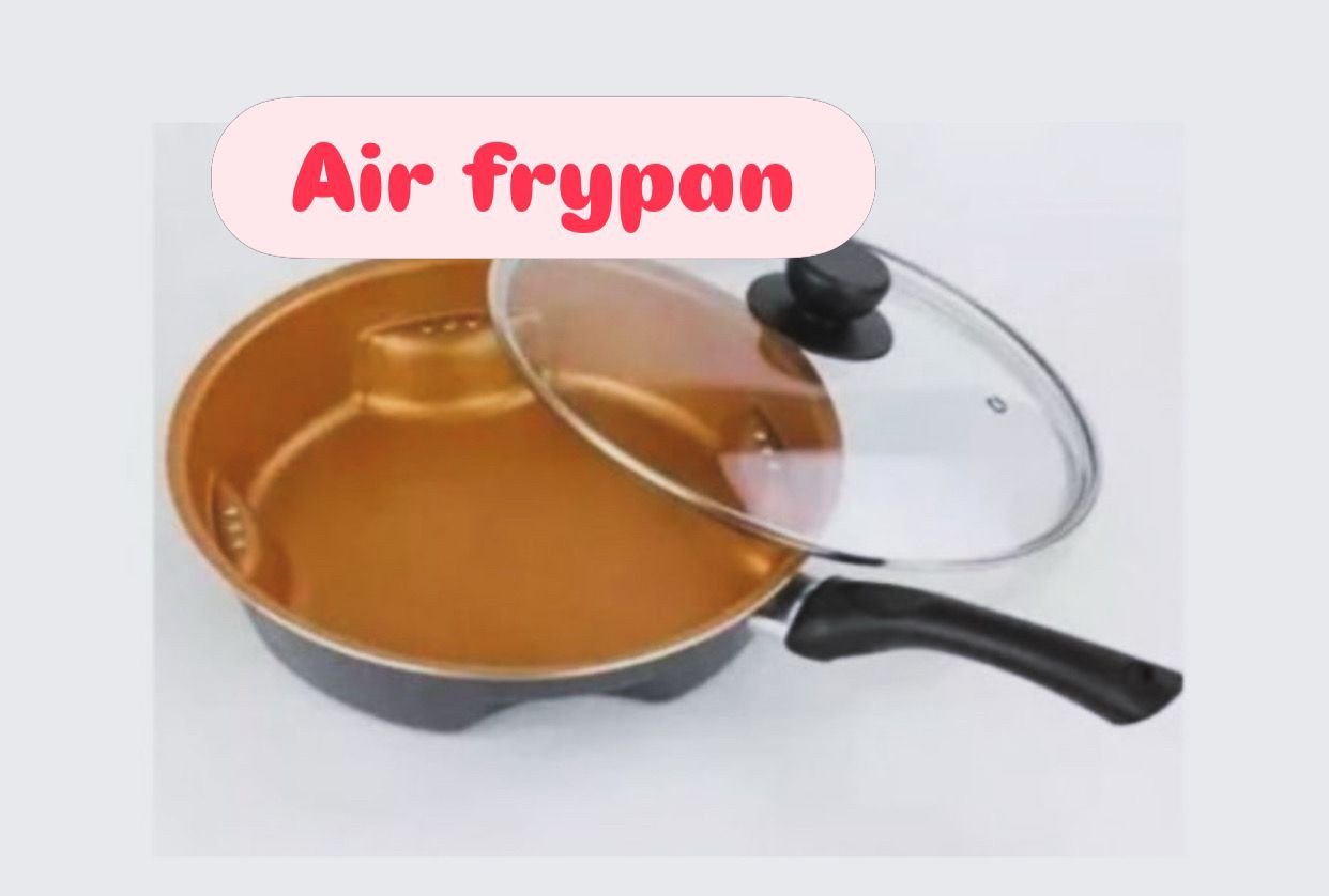 Air Frypan
